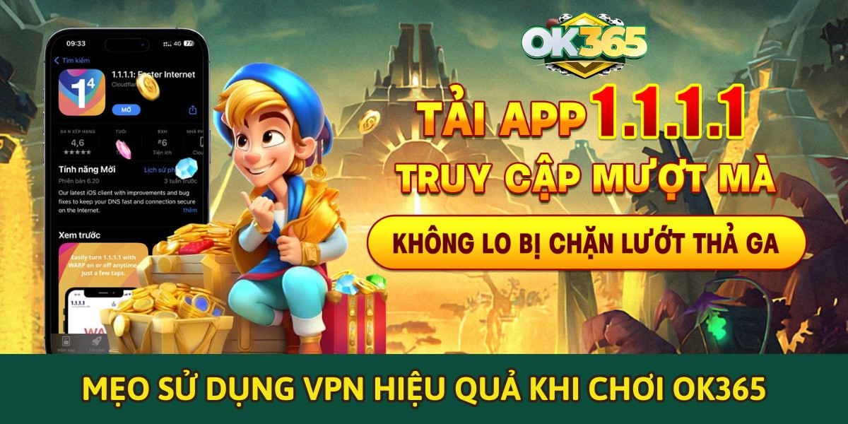 Mẹo sử dụng VPN hiệu quả trên iPhone khi chơi OK365